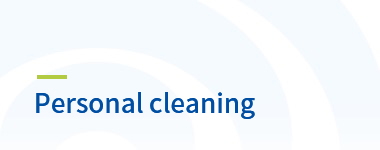 Personal cleaning